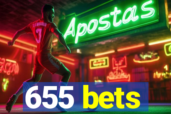 655 bets